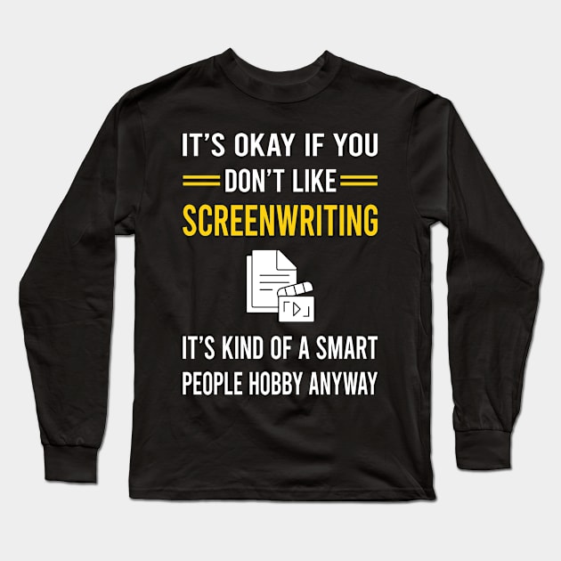 Smart People Hobby Screenwriting Screenwriter Long Sleeve T-Shirt by Bourguignon Aror